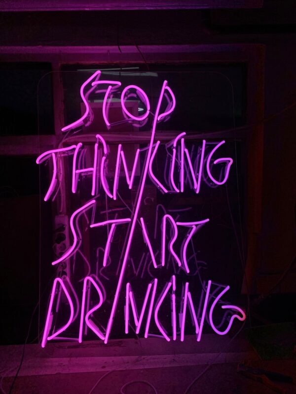 stop thinking start drinking cam neon tabela